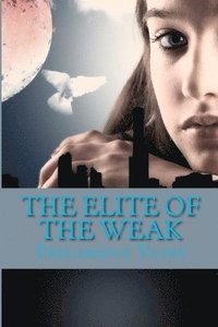bokomslag Elite of the Weak
