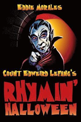 Count Edweird Lefang's Rhymin' Halloween 1