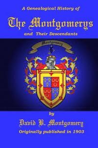 bokomslag The Montgomerys and Their Descendants