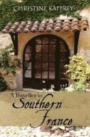 A Traveller in Southern France 1