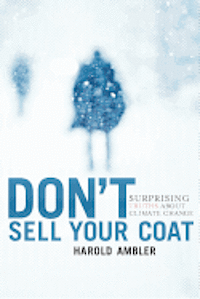 bokomslag Don't Sell Your Coat: Surprising Truths About Climate Change