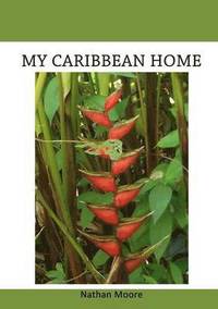 bokomslag My Caribbean Home