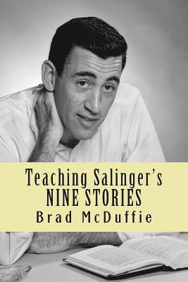 Teaching Salinger's NINE STORIES 1