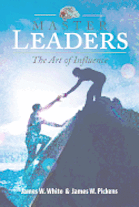 bokomslag Master Leaders, The Art of Influence