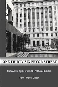 bokomslag One Thirty-Six Pryor Street