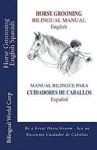 bokomslag Horse Grooming Bilingual Manual English and Spanish: How to care for horses