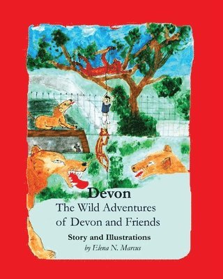 Devon: The Wild Adventures of Devon and Friends 1