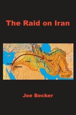 bokomslag The Raid on Iran
