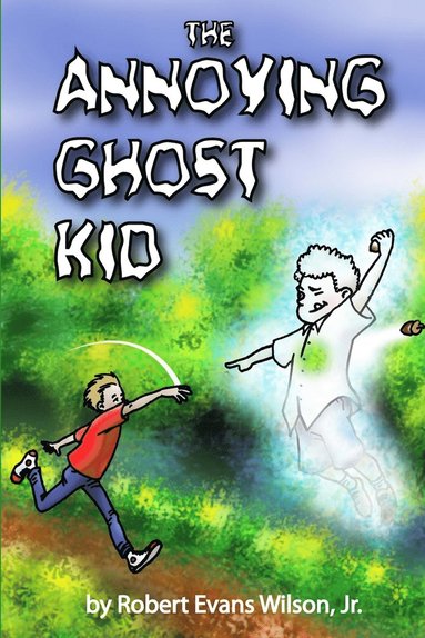 bokomslag The Annoying Ghost Kid