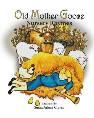 Susan Arlene Craven - Old Mother Goose Nursery Rhymes, Häftad