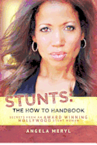 bokomslag Stunts: The How To Handbook: Secrets From an Award Winning Hollywood Stunt Woman