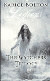 bokomslag The Watchers Trilogy: Legions