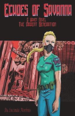 Echoes of Savanna: A Haven Novel The Parent Generation Book One