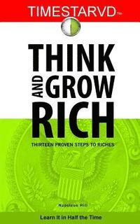 bokomslag TimeStarvd Think and Grow Rich: Thirteen Proven Steps to Riches