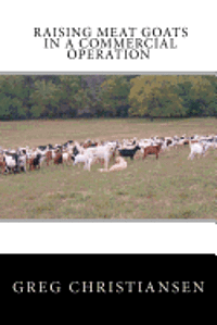 Raising Meat Goats In A Commercial Operation 1