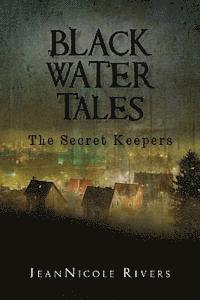 bokomslag Black Water Tales: The Secret Keepers