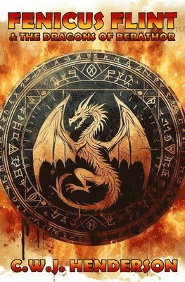 Fenicus Flint & the Dragons of Berathor