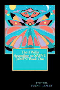 bokomslag The I Wills According to SAINT JAMES: Book One