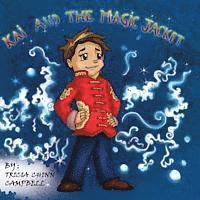 Tricia Chinn Campbell - Kai and the Magic Jacket, Häftad