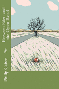 Between Eden and the Open Road 1