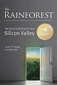 bokomslag The Rainforest: The Secret to Building the Next Silicon Valley