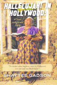 Hallelujah! In Hollywood: A True Hollywood Story 1