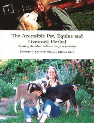 Katherine A Drovdahl, Katherine a. Drovdahl Mh - Accessible Pet, Equine & Livestock Herbal, Häftad