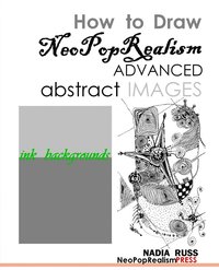 bokomslag How to Draw NeoPopRealism Advanced Abstract Images