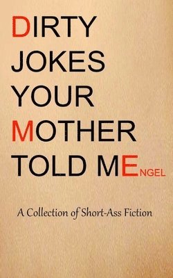 bokomslag Dirty Jokes Your Mother Told Me
