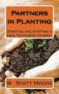 bokomslag Partners in Planting: Starting and Staffing a New Testament Church