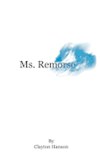 Ms. Remorse 1