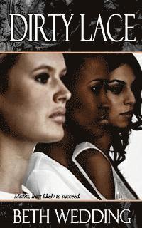 Dirty Lace: Misfits, least likely to succeed 1