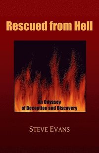 bokomslag Rescued from Hell: An Odyssey of Deception and Discovery