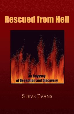 bokomslag Rescued from Hell: An Odyssey of Deception and Discovery