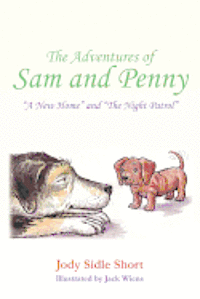 bokomslag The Adventures of Sam and Penny: A New Home and Night Patrol