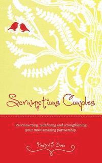 bokomslag Scrumptious Couples: Reconnecting, redefining, and strengthening your most amazing partnership