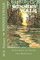 Stephen D. Palmer - Winnie's Walk: A Journey of Faith and Romance, Häftad