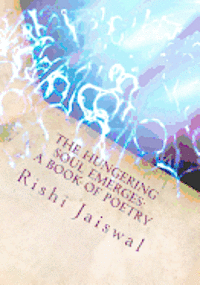 bokomslag The Hungering Soul Emerges: A Book of Poetry