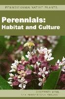 Pennsylvania Native Plants / Perennials: Habitat and Culture 1