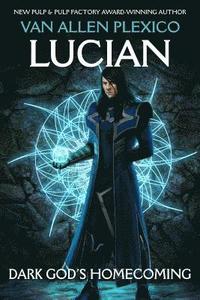 bokomslag Lucian: Dark God's Homecoming