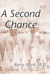 Barry Mink M. D. - A Second Chance, Häftad