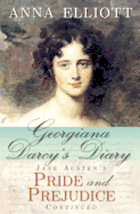 bokomslag Georgiana Darcy's Diary: Jane Austen's Pride and Prejudice Continued