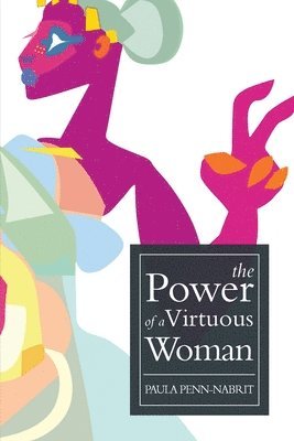 bokomslag The Power of a Virtuous Woman