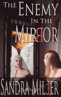Sandra Miller - The Enemy in the Mirror: A Novella, Häftad