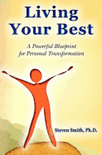 Living Your Best: A Powerful Blueprint for Personal Transformation 1