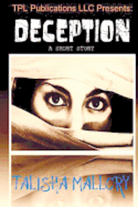 Talisha Mallory - Deception, Häftad