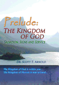 bokomslag Prelude: The Kingdom of God - Salvation, Signs and Service