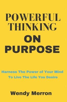 Powerful Thinking on Purpose 1