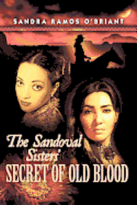 bokomslag The Sandoval Sisters' Secret of Old Blood
