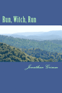 Jonathan Grimm - Run, Witch, Run, Häftad